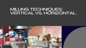 Horizontal Milling